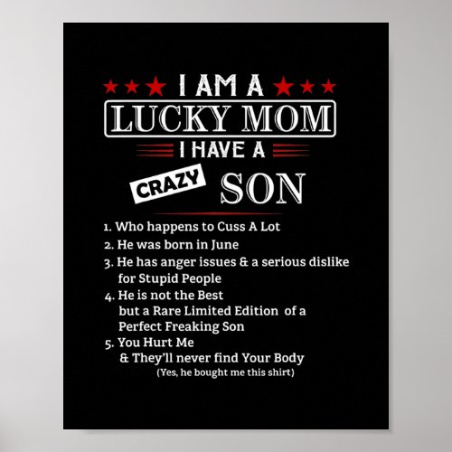 I Am A Lucky Mom I Have A Crazy Son Born In June Poster