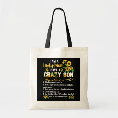 I Am A Lucky Mom I Have A Crazy Son Mothers Day  Tote Bag
