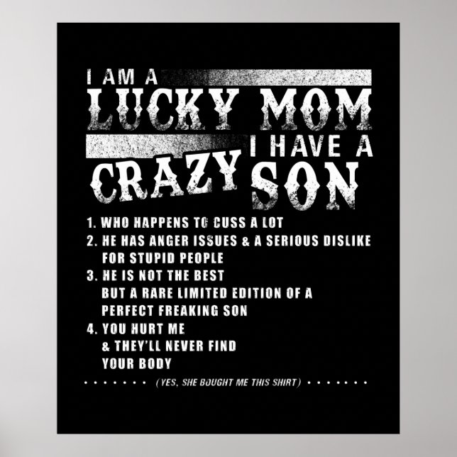 I Am A Lucky Mom I Have A Crazy Son Poster (Front)