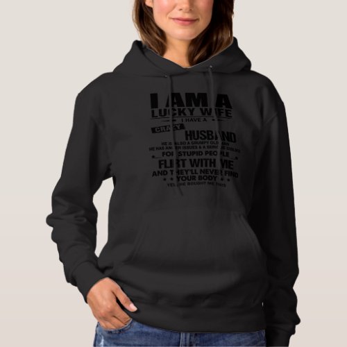 I am a lucky wife I have a crazy husband Funny gif Hoodie