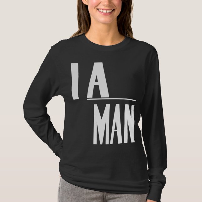 I Am A Man - Civil Rights T-Shirt (Front)
