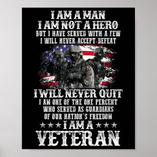 I Am A Man I Am Not Hero I Am A Veteran Day Us Poster