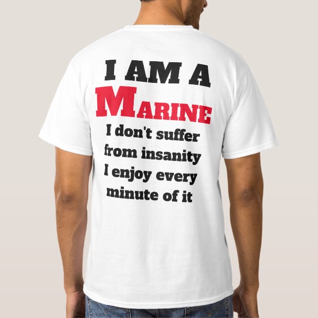 i AM A MARINE T-Shirt (Back)