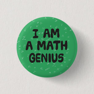 I am a Math Genius Mathematic student Physics Button