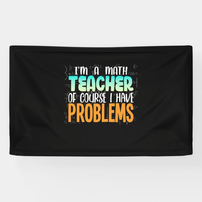 I Am A Math Teacher Banner (Horizontal)