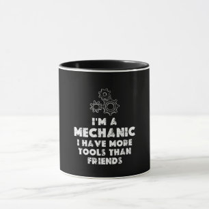 I Am A Mechanic funny Mug