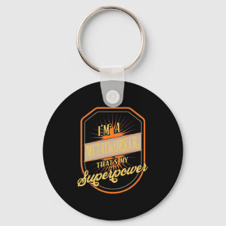 I Am A Metalworker Keychain