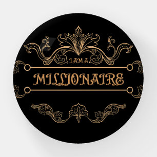 I Am A Millionaire Gold Baroque Typography Black Paperweight