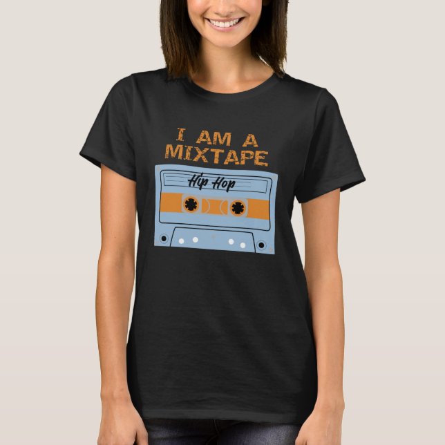 I am a Mixtape Hip Hop Cassette Tape Halloween Cos T-Shirt (Front)