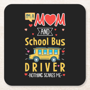 I Am A Mom And School Bus Driver Square Paper Coaster