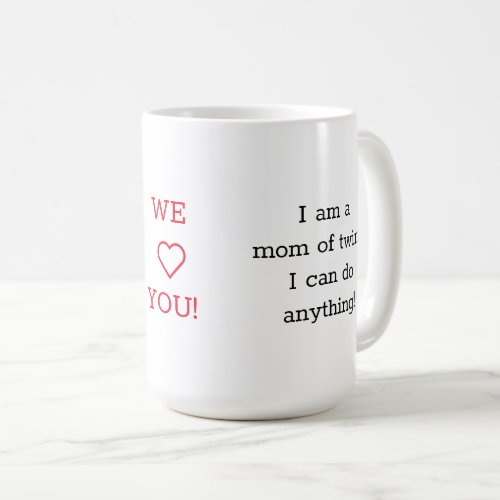 I Am A Mom Of Twins Mug New Mom Gift Girl  Boy Coffee Mug