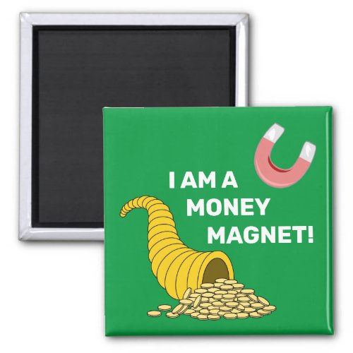 I Am a Money Magnet Law of Attraction Magnet