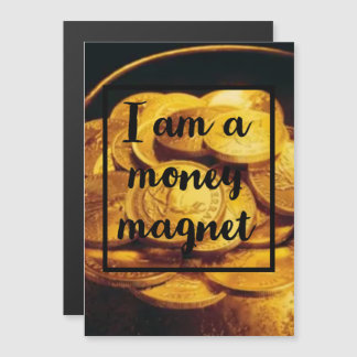 I am a money magnet! magnetic invitation