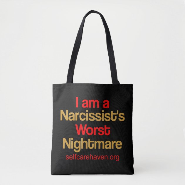 I am a Narcissist's Worst Nightmare Dual Tote | Zazzle