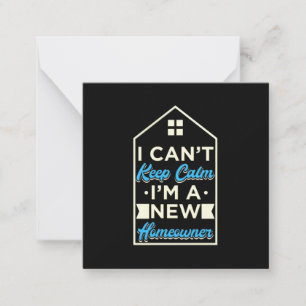 I Am A New Homeowner Note Card