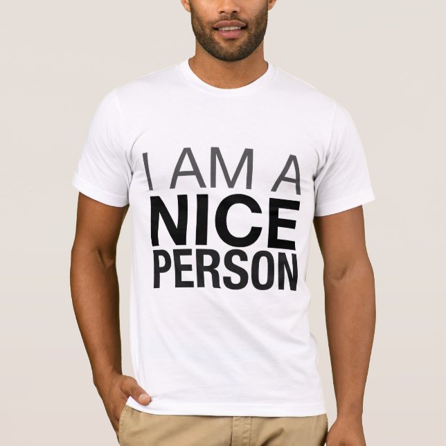 I am a nice person T-Shirt (Front)