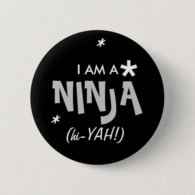 I AM A NINJA BUTTON (Front)