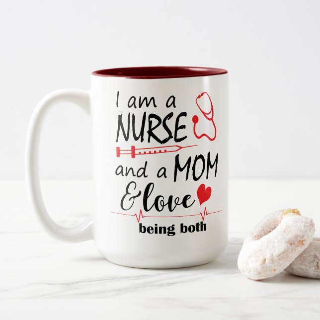I am a Nurse and Mom Mother's Day Coffee Mug (With Donut)
