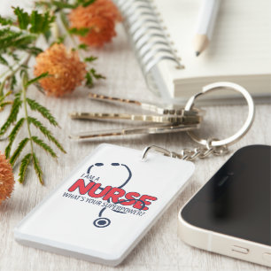 I am a Nurse Keychain