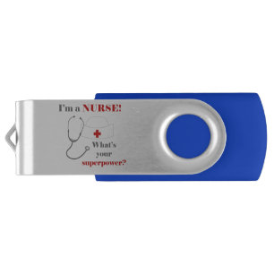 I am a Nurse, whats your superpower USB Flash Drive