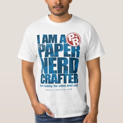 I am a Paper Nerd Crafter T shirt