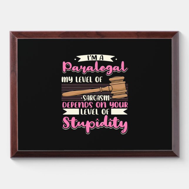 I Am A Paralegal Award Plaque (Horizontal)