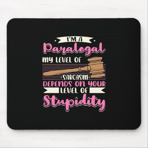 I Am A Paralegal Mouse Pad