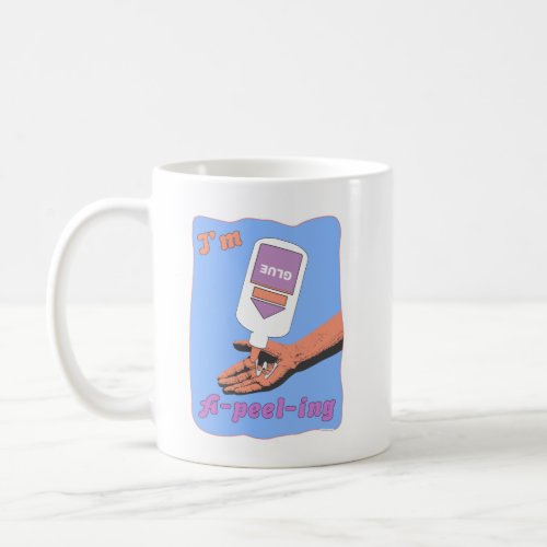 I Am A_Peel_Ing Glue Peel Cool Nostalgia Time Coffee Mug