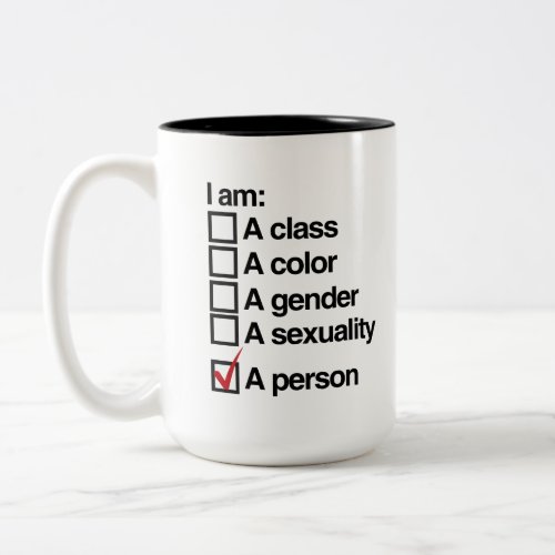 I am a person class Two_Tone coffee mug