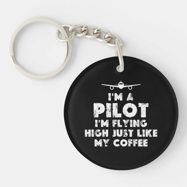 I am a Pilot Flying High Funny Keychain (Front)