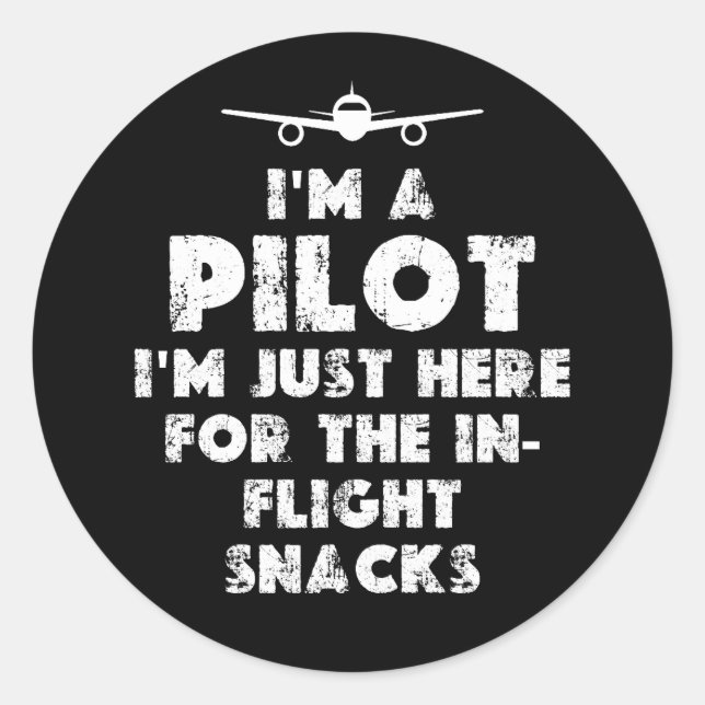 I am a Pilot Funny Classic Round Sticker (Front)