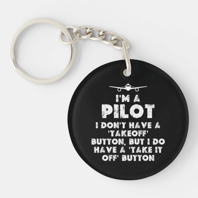 I am a Pilot Funny Keychain (Front)