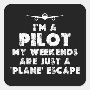I am a Pilot Funny Square Sticker