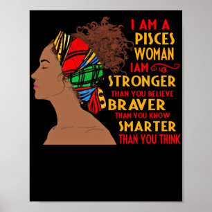 I Am A Pisces Woman I Am Stronger Than You Believe Poster