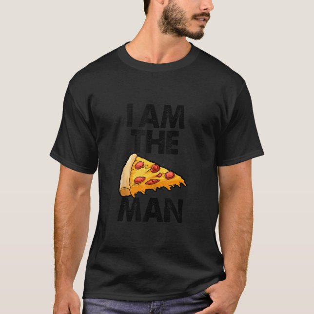 I Am A Pizza Man Funny Women T-Shirt (Front)