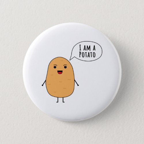 I am a potato button