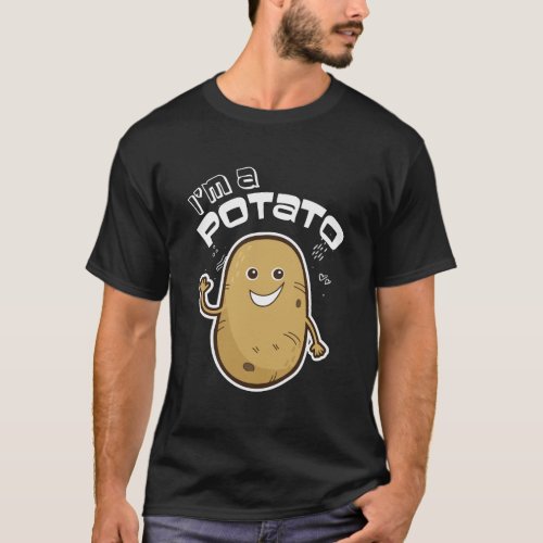I Am A Potato Design French Fry Design Potato Gift T_Shirt