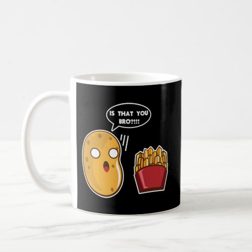 I Am A Potato French Fry Potato Coffee Mug