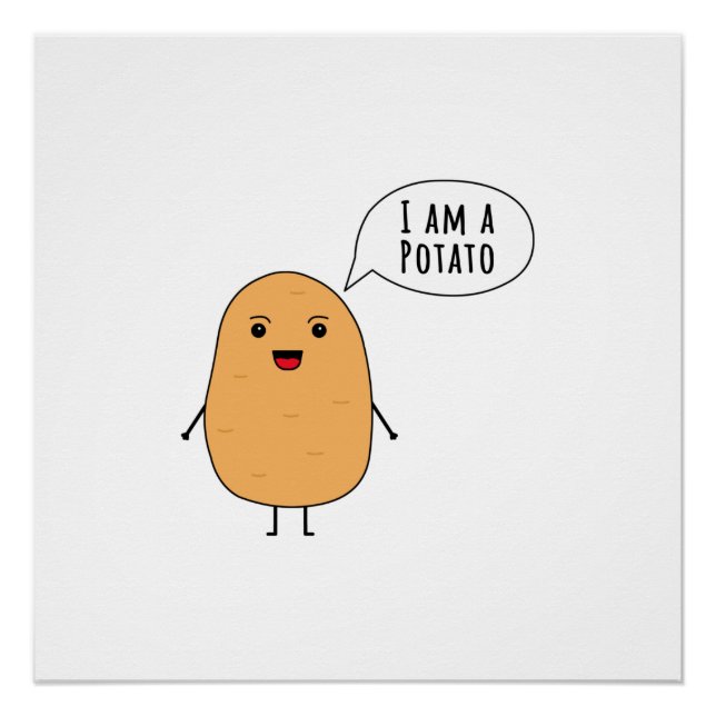 I am a potato poster (Front)