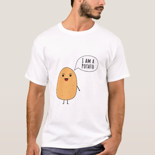 I am a potato T_Shirt