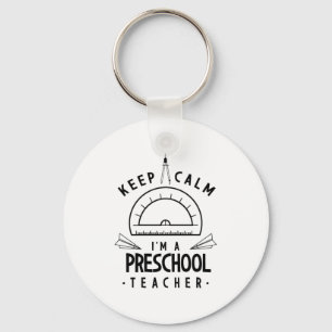 I Am A Preschool Teacher Keychain