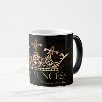 I Am A Princess W/crown Black 11 Oz  Morphing Mug by PrincessofSuburbia at Zazzle
