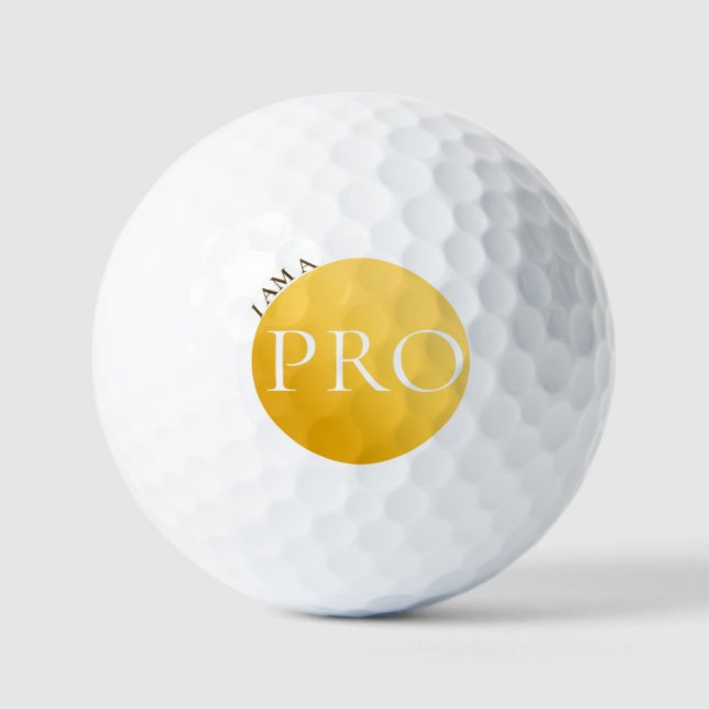 I AM A PRO | Custom Golden Golf Ball  (Front)
