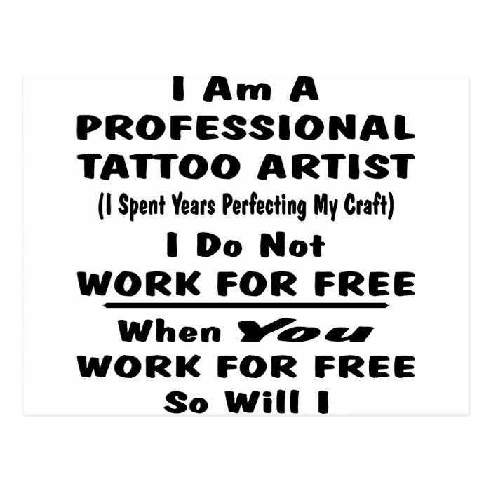 I Am A Professional Tattoo Artist. Postcard
