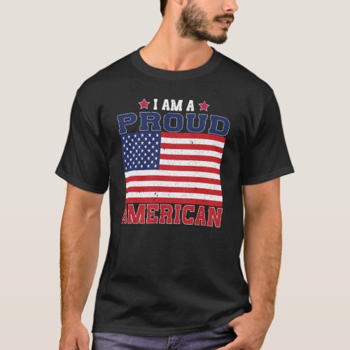 I am a Proud American US Flag Patriotic Distressed T_Shirt