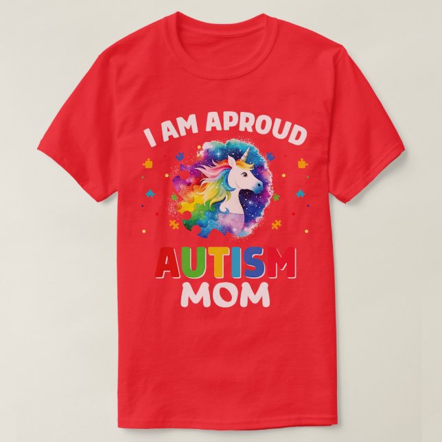 i am a proud autism mom T-Shirt (Design Front)