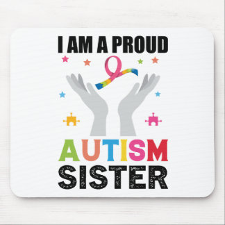 I am a proud autism sister mouse pad