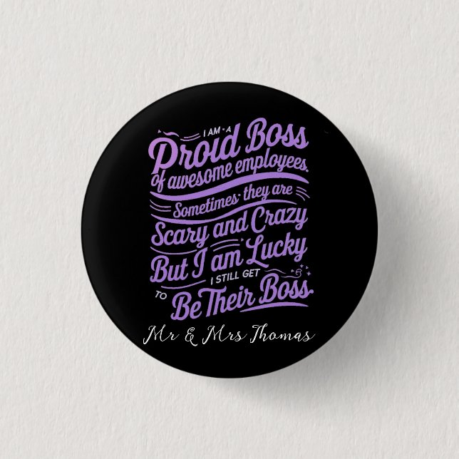  I Am a Proud Boss of Freaking Awesome Employees Button (Front)