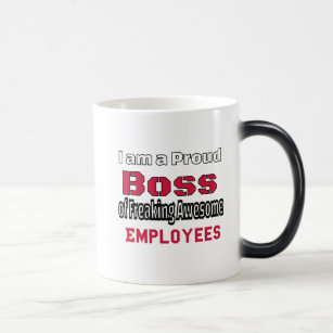 I am a Proud Boss of Freaking Awesome Employees Magic Mug