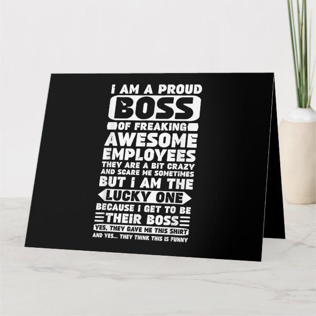 I Am a Proud Boss of Freaking Awesome Employees Sh Card (Front)